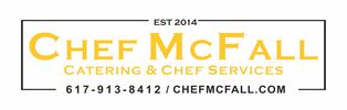 Chef McFall Caterer and Personal Chef Located in Hopkinton MA Serving Metrowest MA into Boston MA